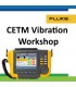 CETM Vibration & Alignment Workshop